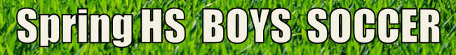 Spring High School Boys Soccer Schedule